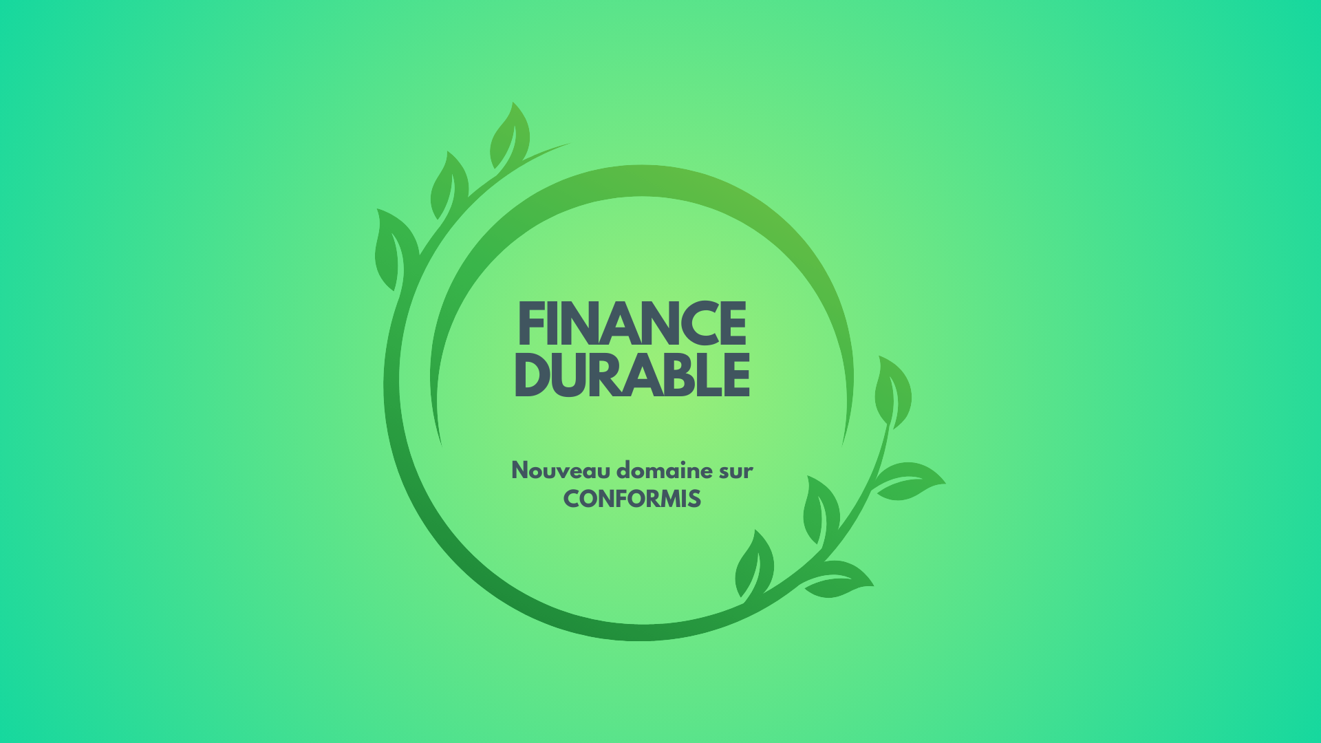 Lire la suite à propos de l’article Nouveau domaine de veille réglementaire : Finance Durable